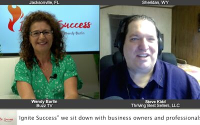 “Ignite Success” with Steve Kidd from Thriving Best Sellers, LLC