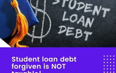 Student Loan Debt Forgiven is NOT Taxable